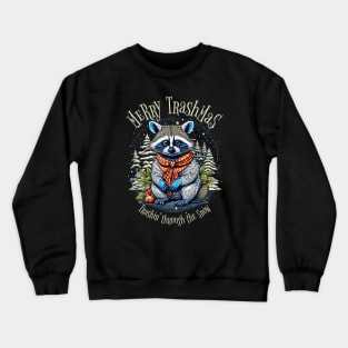 Merry Trashmas Crewneck Sweatshirt